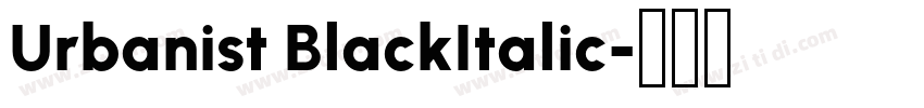 Urbanist BlackItalic字体转换